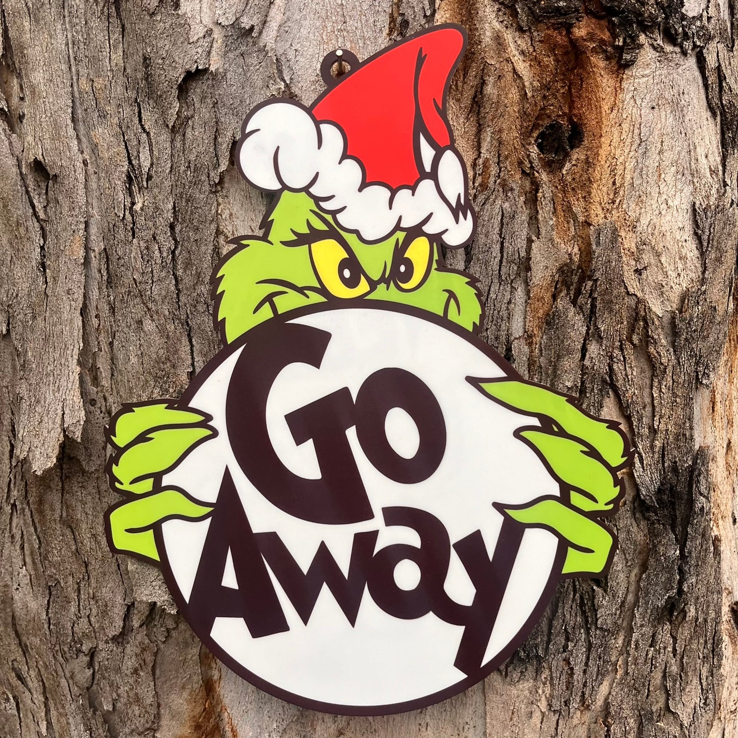 Christmas Go Away Grinch Plaque