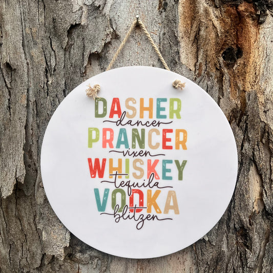 Dasher Dancer Prancer Vixen Whiskey Tequila Vodka Blitzen Plaque