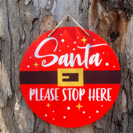 Santa Please Stop Here Plaque - Webster Enterprises