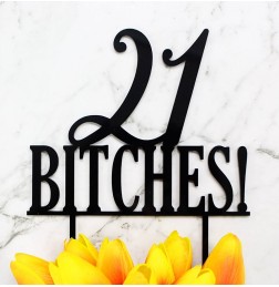 21 BITCHES! CAKE TOPPER - CT246