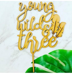 YOUNG WILD AND THREE CAKE TOPPER - CT306