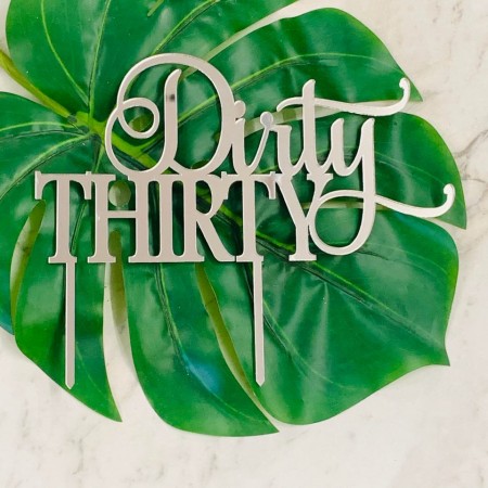 DIRTY THIRTY CAKE TOPPER - CT351