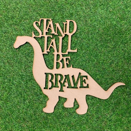 STAND TALL BE BRAVE DINOSAUR WALL PLAQUE - BK064