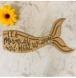 BE A MERMAID AND MAKE WAVES WALL PLAQUE-BK046