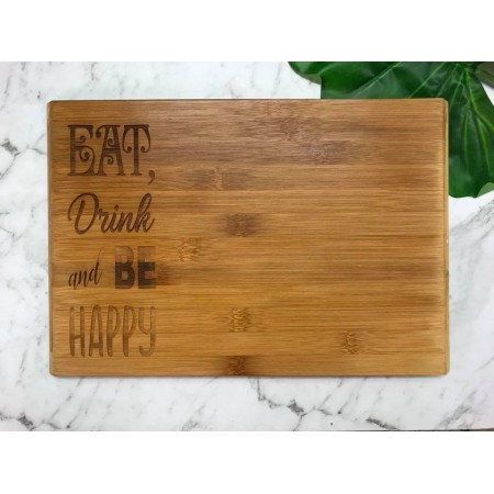 EAT DRINK AND BE HAPPY CHOPPING BOARD - CH012
