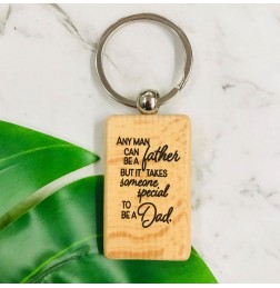 ANY MAN CAN BE A FATHER BUT IT TAKES SOMEONE SPECIAL TO BE A DAD KEY RING - DL006