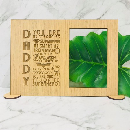 DADDY YOU ARE AS STRONG AS  SUPERMAN PHOTO FRAME - M748