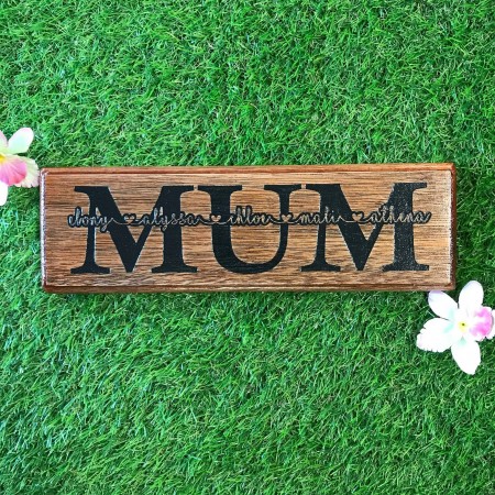 MUM LASER ENGRAVED TIMBER SIGN WITH CHILDREN'S NAMES - TS005