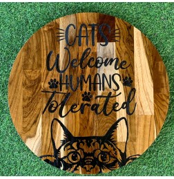 CATS WELCOME HUMANS TOLERATED LASER ENGRAVED TIMBER SIGN - TS019