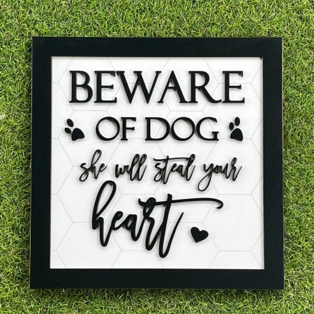 BEWARE OF DOG SHE WILL STEAL YOUR HEART WALL PLAQUE - WA106