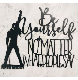 BE YOURSELF - NO MATTER WHAT PEOPLE SAY WALL PLAQUE- WA027
