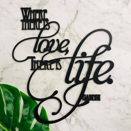 WHERE THERE IS LOVE THERE IS LIFE WALL PLAQUE - WA058