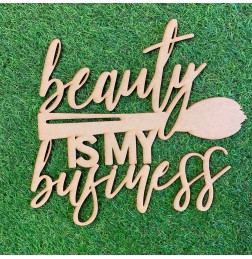 BEAUTY IS MY BUSINESS WALL PLAQUE - WA077